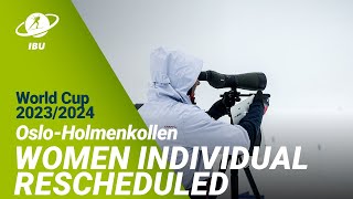 World Cup 2324 OsloHolmenkollen Women Individual Rescheduled for Friday [upl. by Beekman]