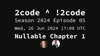 2code  2code S2024E05 Nullable Chapter 1 [upl. by Seravaj227]