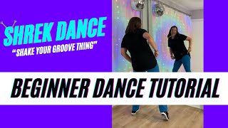 SHREK DANCE Beginner Dance Tutorial 🪩🕺 quotShake Your Groove Thingquot  StepbyStep amp Backview [upl. by Niliram]