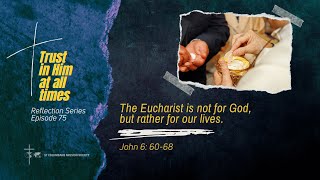 The Eucharist is not for God but rather for our lives [upl. by Abbi58]