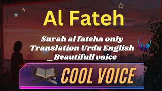 Surat AlFatihah  سورة الفاتحة  Only Translation Beautiful Recitation urdu English Trjuma quran [upl. by Nhguavaj504]