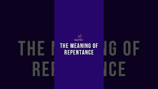 The meaning of repentance in the Bible shorts [upl. by Adiasteb]