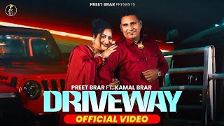 Driveway  Preet Brar  Kamal Brar  Meenu Singh  New Punjabi Songs 2024  Latest Punjabi Song 2024 [upl. by Meenen]