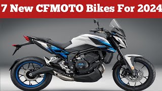 7 New CFMOTO Motorcycles For 2024 [upl. by Blatt]