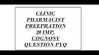 20 MOST IMP COGNOSY QUESTION PYQ MOHALLA CLINIC PHARMACIST PREPRATION PHARMA ADHYAYAN [upl. by Grosvenor]