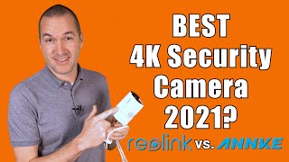 New PoE Security Camera Recommendations 2021  Reolink RLC810A vs Annke C800 amp RLC410 vs C500 [upl. by Ramedlab]