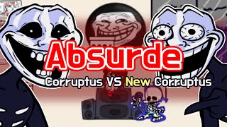 Absurde  Corruptus VS New Corruptus  FNF [upl. by Sidalg]