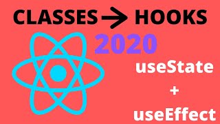 React Classes To Hooks Everything about useState  useEffect [upl. by Veronike390]