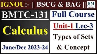 BMTC 131 Lecture  Unit1 Lec3 Types of Sets amp Concept  June  Dec 2023 Exam  IGNOU [upl. by Auop]