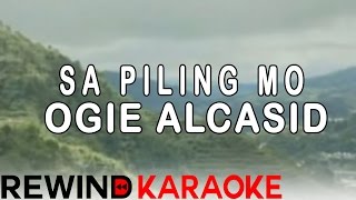 Ogie Alcasid  Sa Piling Mo  Karaoke Version [upl. by Hemingway88]