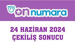 On Numara Çekiliş Sonuçları 24 Haziran 2024 [upl. by Hctud]