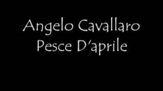 Angelo Cavallaro Pesce Daprile [upl. by Nevear]