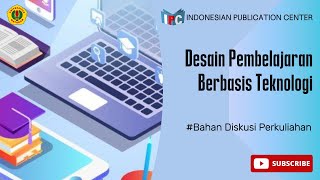 Desain Pembelajaran Berbasis Teknologi edukasi motivasi perkuliahan calonguru mahasiswa sukses [upl. by Allenad239]