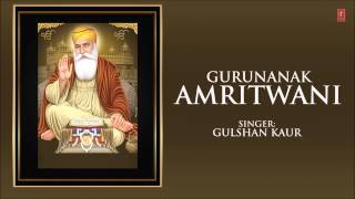 Gurunanak Amritwani Punjabi By Gulshan Kaur Full Audio Song Juke Box [upl. by Amr]