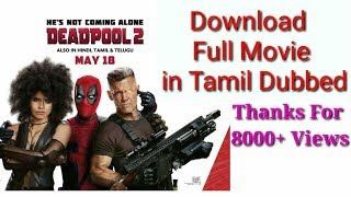 how to download deadpool 2 tamil dubbed movies How to download latest hollywood movies in tamil [upl. by Chard]