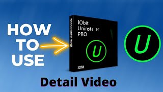 How to Use IObit Uninstaller  Detailed Guide  Completely Uninstall Unwanted Software on Windows [upl. by Carolynne]