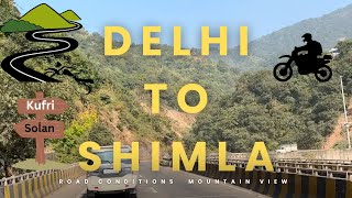 Moto 🏍️ Ride from Delhi to Shimla  Road Conditions  Mountain ⛰️ view 😍 [upl. by Stouffer]