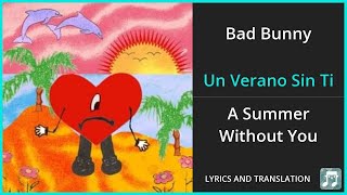 Bad Bunny  Un Verano Sin Ti Lyrics English Translation  Dual Lyrics English and Spanish [upl. by Marb]