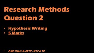 Research Methods Q2 Hypothesis Writing [upl. by Glori269]