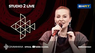 Divanhana – Studio2Live Sarajevo [upl. by Derril]