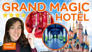 GRAND MAGIC HOTEL  Where to stay in Disneyland Paris 2024  easyJet holidays [upl. by Rape919]