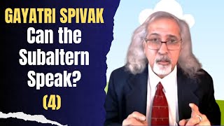 Spivak quotCan the Subaltern Speak Part 4 Postcolonialism Postcolonial Theory [upl. by Jahdol]