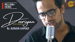 Dooriyan  Unplugged cover  Adnan Ahmad  Sing Dil Se  Love Aaj Kal  Mohit Chauhan [upl. by Crosby824]