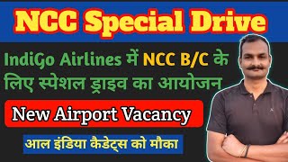 📢 IndiGo airlines job vacancy 2024  IndiGo NCC Special Drive  airport job vacancy 2024 ✈️ [upl. by Stephanie488]