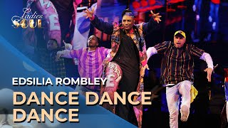 Ladies of Soul 2018  Dance Dance Dance Medley  Edsilia Rombley [upl. by Noirred237]