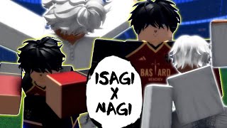 ISAGI And NAGI DESTROY In The BEST Roblox Blue Lock Game LOCKED [upl. by Aral]