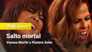 Vanesa Martín y Pastora Soler  Salto Mortal actuación Especial Navidad 2020 [upl. by Aryk]