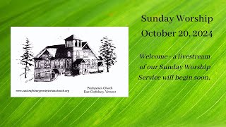 East Craftsbury Presbyterian Church  Sunday Worship Service October 20 2024 [upl. by Roseann]