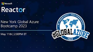 New York Global Azure Bootcamp 2023 [upl. by Neersan]