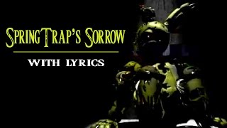 quotSpringTraps Sorrowquot by Zalzar w lyrics amp vocals  Five Nights at Freddys 3 Song [upl. by Essilevi]