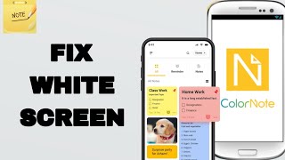 How To Fix And Solve White Screen On ColorNote App  Easy Fix [upl. by Allicerp]