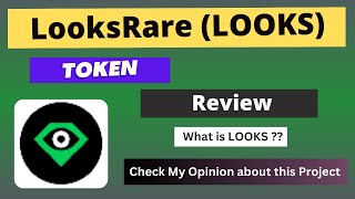 What is LooksRare LOOKS Coin  Review About LOOKS Token [upl. by Edny248]