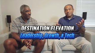 Growing Sales Teams and Managers  Walter Broussard on Destination Elevation  Episode 1 [upl. by Scrogan]