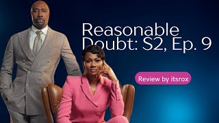 Reasonable Doubt S2 Eo 9 Review by itsrox [upl. by Winebaum872]