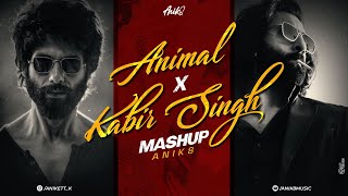 Animal X Kabir Singh Mashup  ANIK8  Arijit Singh  Animal Lofi Mashup  Bollywood Lofi Chill [upl. by Amiarom740]