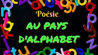 Poésie🅰🅱Au pays dalphabet de Jacques Lafont🅰🅱 [upl. by Thunell827]