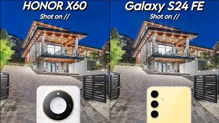 Honor X60 Vs Samsung Galaxy S24 FE Camera Test Comparison [upl. by Zingg]