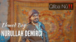 Nurullah Demirci  Ehmed Beg Official Music Video [upl. by Einnaoj]