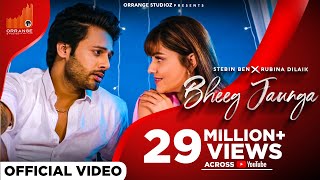 Bheeg Jaunga  Stebin Ben × Rubina Dilaik  Avvy Sra  Mukku  New Hindi Song 2021  Orrange Studioz [upl. by Ardaid680]