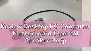 Review Desktop PC Computer Motherboard Internal Speaker Beep Buzzer Refurbished [upl. by Tarrel809]