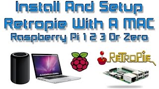 Install And Setup Retropie With A MAC Raspberry Pi 1 2 3 Or Zero [upl. by Wedurn315]