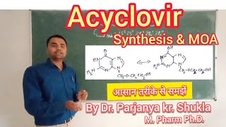 Synthesis of Acyclovir  Mechanism of Action  In simple and easy way [upl. by Hbahsur295]