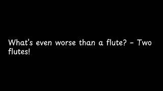 What’s even worse than a flute [upl. by Anestassia255]