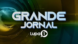 GRANDE JORNAL LUPA 09 DE SETEMBRO DE 2024 [upl. by Bolling]