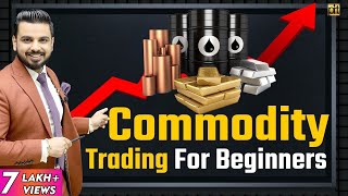 Commodity Trading for Beginners in Hindi  Share Market [upl. by Yrekaz230]