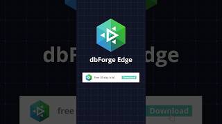 dbForge Edge Feature Overview — Database Development and Design Solution [upl. by Einahpad]